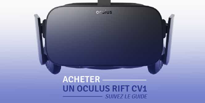 Acheter oculus rift CV1