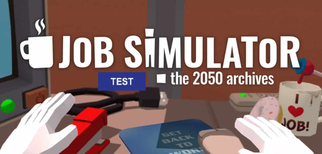 job simulator-test-oculus-htc