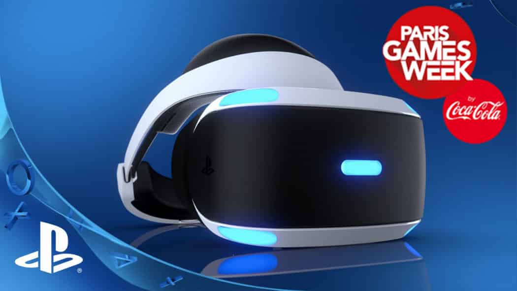 PlayStation VR PS VR PS4 PGW Paris Games Week Infos Avis Test Date Sortie Jeux Annonces 2016
