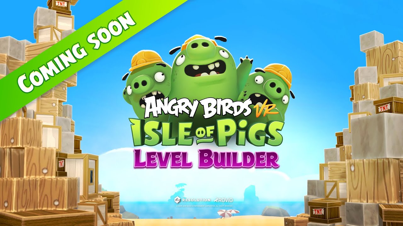 Lvel builder pour Angry Birds VR : Isle of Pigs