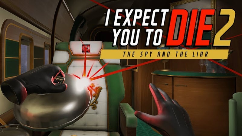 I Expect You to Die 2