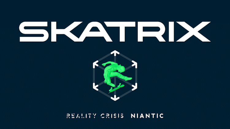Niantic skateboard RA Rodney Mullen SKATRIX Jeu de skateboard en réalité augmentée Collaboration Niantic Reality Crisis