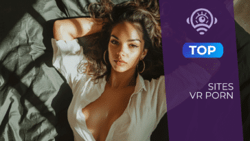 VR porn : top des meilleurs sites à visiter pour s'amuser