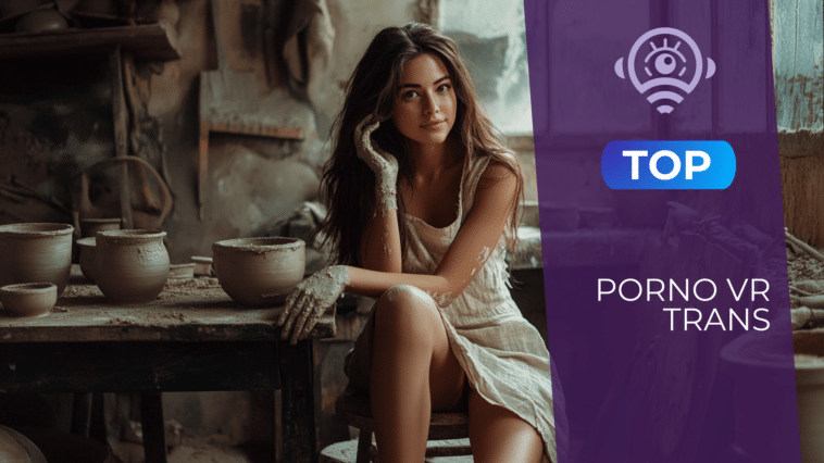Top des meilleurs sites porno VR trans : lesquels choisir ?