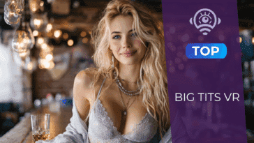 Top 7 des sites VR pour mater du big tits comme jamais